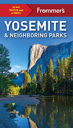 Frommer's Yosemite and Neighboring Parks [Paperback]