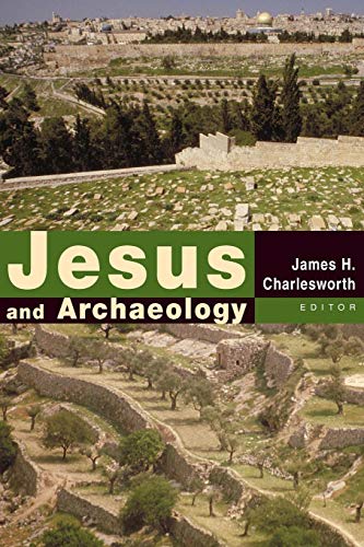 Jesus And Archaeology [Paperback]