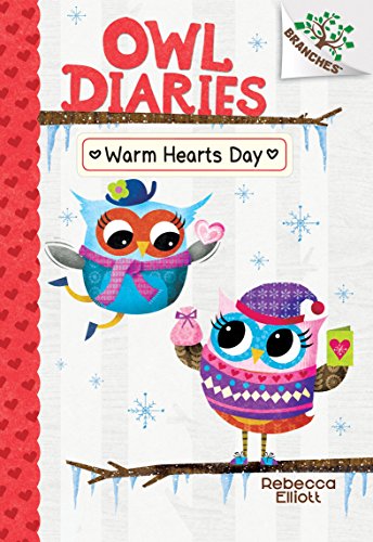 Warm Hearts Day: A Branches Book (Owl Diaries