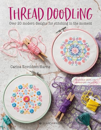 Thread Doodling: Over 20 modern designs for stitching in the moment [Paperback]