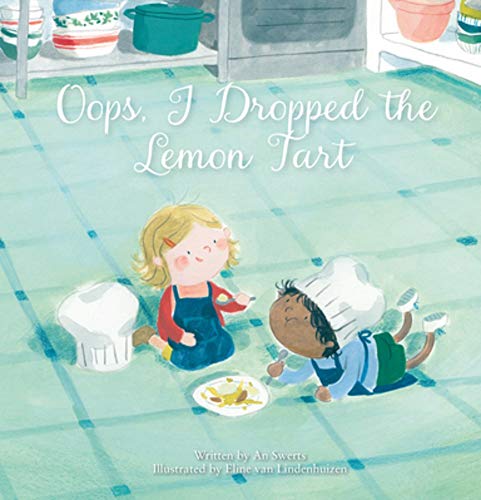 Oops, I Dropped the Lemon Tart [Hardcover]