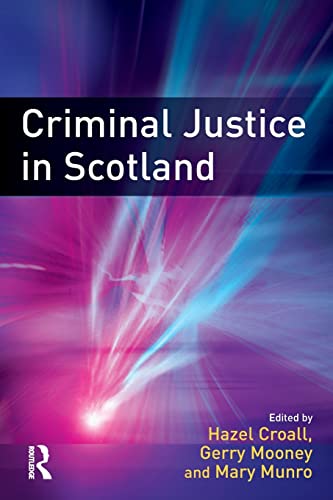 Criminal Justice in Scotland [Paperback]