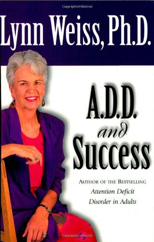 A.D.D. and Success [Paperback]