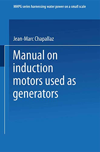 Manual on Induction Motors Used as Generators A Publication of Deutsches Zentru [Paperback]