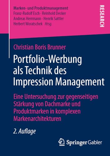 Portfolio-Werbung als Technik des Impression Management: Eine Untersuchung zur g [Paperback]