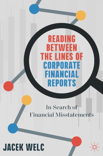 Reading Between the Lines of Corporate Financial Reports: In Search of Financial [Paperback]