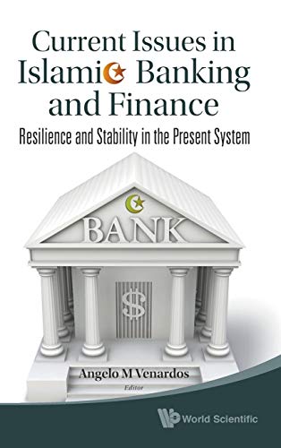 Current Issues In Islamic Banking And Finance Resilience And Stability In The P [Hardcover]