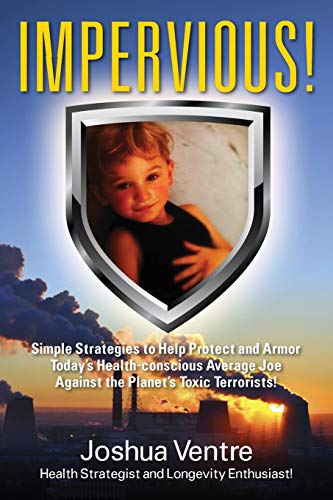 Impervious Simple Strategies To Help Protect And Armor Today's Health-Conscious [Paperback]