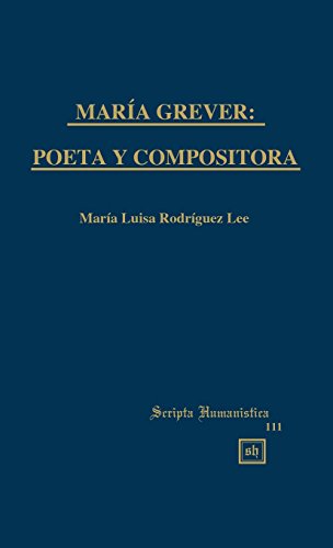 Maria Grever Poeta Y Compositora (alef Series Of Poetry And Translation) (spani [Hardcover]