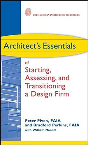 Architect's Essentials of Starting, Assessing and Transitioning a Design Firm [Hardcover]