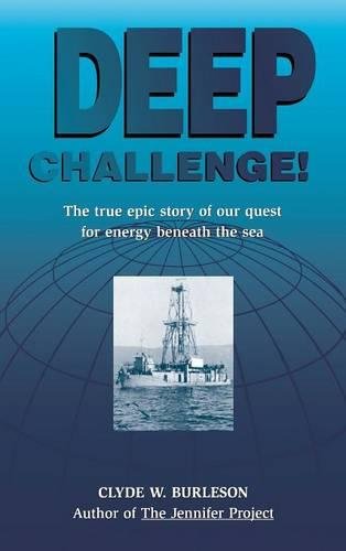 Deep Challenge Our Quest for Energy Beneath the Sea [Hardcover]