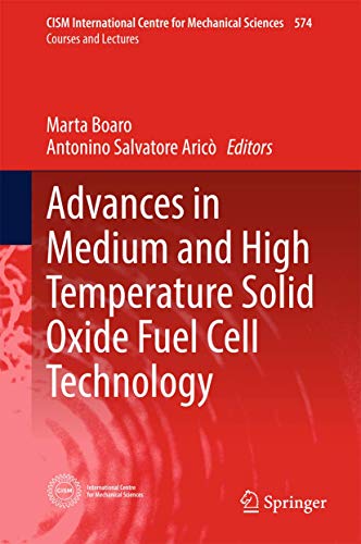 Advances in Medium and High Temperature Solid Oxide Fuel Cell Technology [Hardcover]