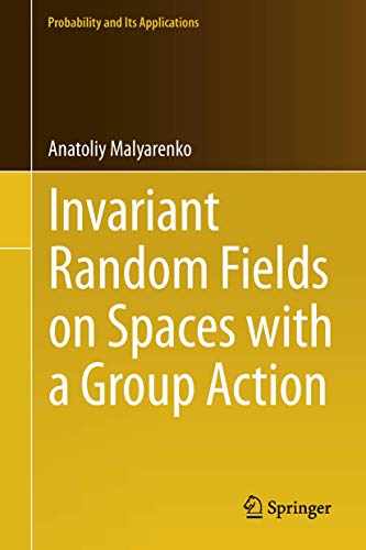 Invariant Random Fields on Spaces with a Group Action [Paperback]