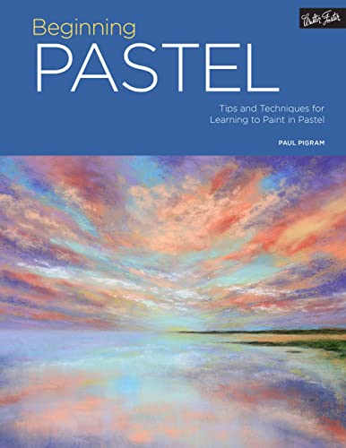 Portfolio: Beginning Pastel: Tips and techniques for learning to paint in pastel [Paperback]