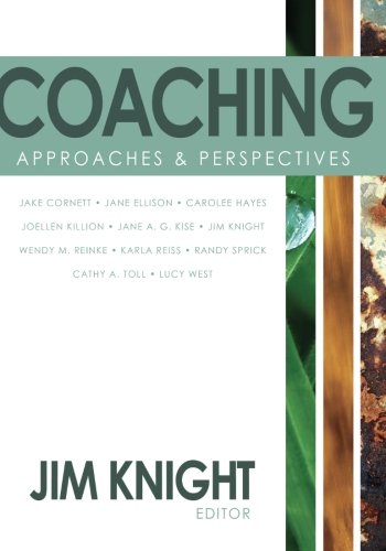 Coaching: Approaches and Perspectives [Paperback]