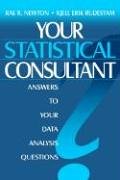 Your Statistical Consultant Ansers To Your Data Analysis Questions [Hardcover]