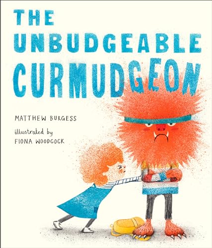 The Unbudgeable Curmudgeon [Hardcover]