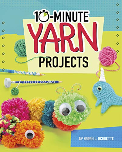 10-Minute Yarn Projects [Unknown]