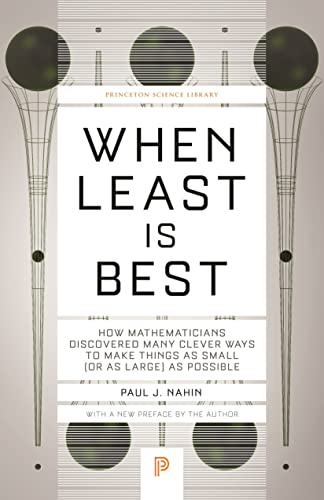 When Least Is Best Ho Mathematicians Discovered Many Clever Ways to Make Thing [Paperback]