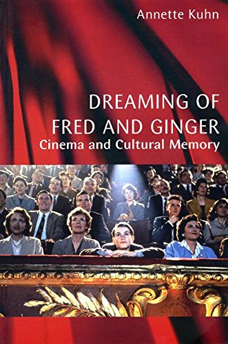 Dreaming of Fred and Ginger Cinema and Cultural Memory [Hardcover]