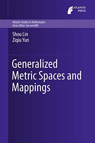 Generalized Metric Spaces and Mappings [Hardcover]