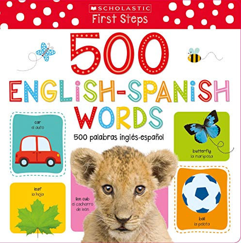 My First 500 Words / Mis primeras 500 palabras (Scholastic Early Learners) [Hardcover]