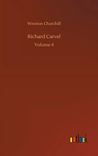 Richard Carvel [Hardcover]