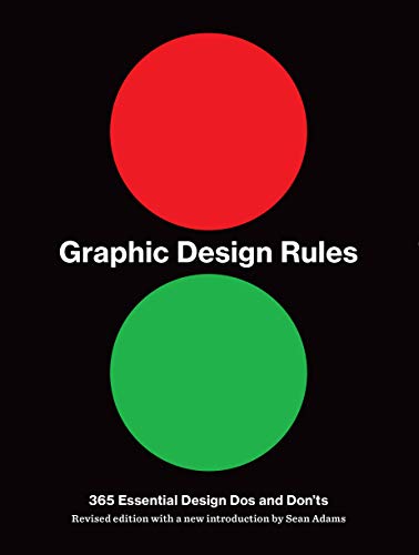 Graphic Design Rules: 365 Essential Dos and D