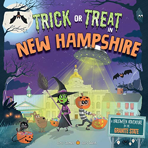 Trick or Treat in New Hampshire: A Halloween Adventure In The Granite State [Hardcover]