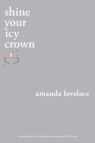 shine your icy crown [Paperback]