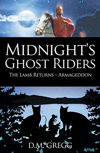 Midnight's Ghost Riders 'the Lamb' Returns 'armageddon' [Paperback]