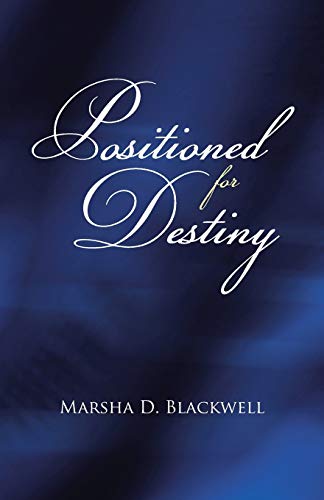 Positioned For Destiny [Paperback]