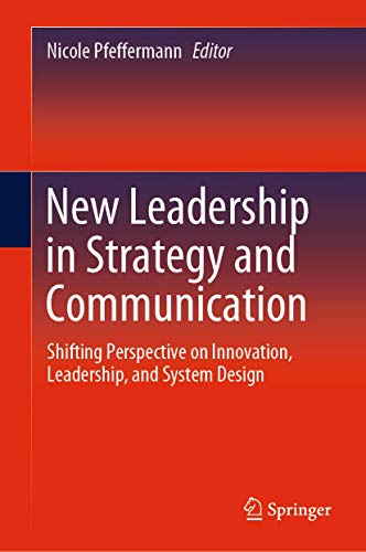 New Leadership in Strategy and Communication: Shifting Perspective on Innovation [Hardcover]