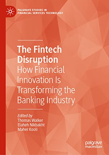 The Fintech Disruption: How Financial Innovation Is Transforming the Banking Ind [Hardcover]