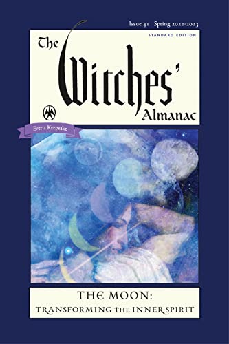 The Witches' Almanac 2022-2023 Standard Edition Issue 41: The Moon  Transfo [Paperback]