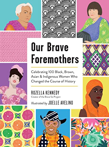 Our Brave Foremothers: Celebrating 100 Black,