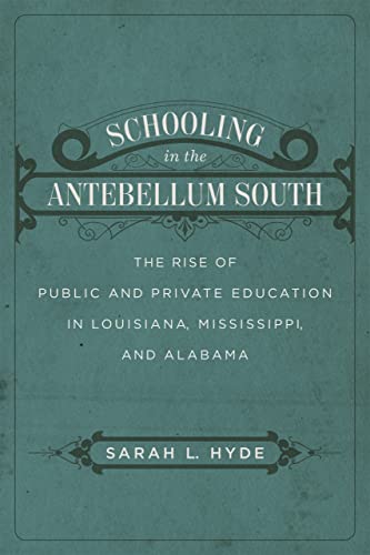 Schooling In The Antebellum South: The Rise O