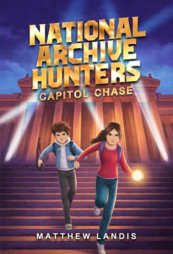 National Archive Hunters 1: Capitol Chase [Hardcover]