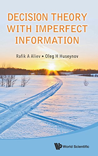 Decision Theory With Imperfect Information [Hardcover]