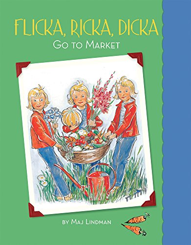 Flicka, Ricka, Dicka Go to Market [Hardcover]