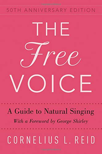 The Free Voice: A Guide to Natural Singing [Paperback]