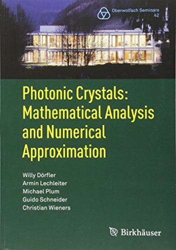 Photonic Crystals: Mathematical Analysis and Numerical Approximation [Paperback]