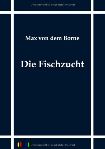 Die Fischzucht (german Edition) [Paperback]