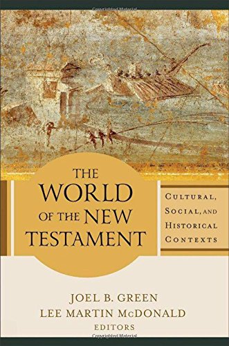 The World Of The New Testament: Cultural, Social, And Historical Contexts [Paperback]