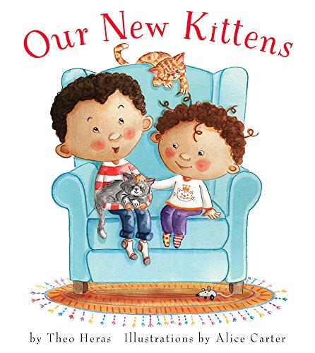 Our New Kittens [Hardcover]