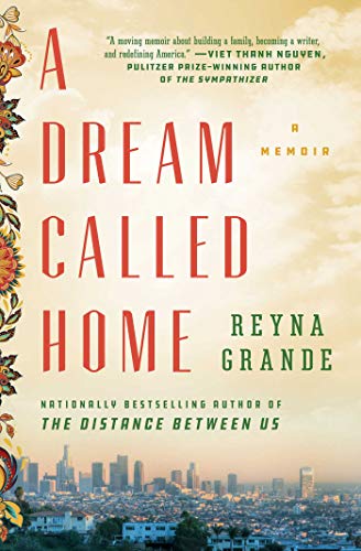 A Dream Called Home: A Memoir [Paperback]