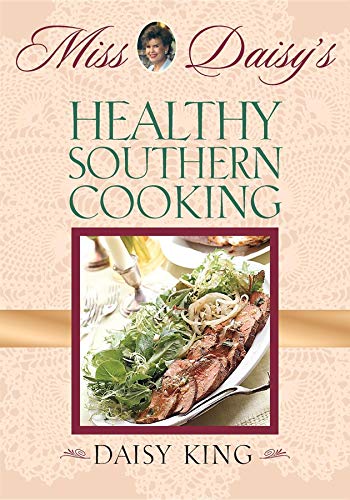 Miss Daisy's Healthy Southern Cooking [Paperback]