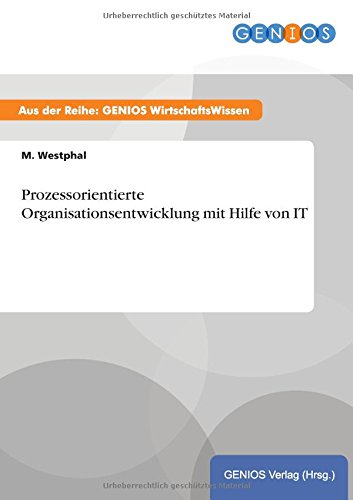 Prozessorientierte Organisationsenticklung Mit Hilfe Von It (german Edition) [Paperback]