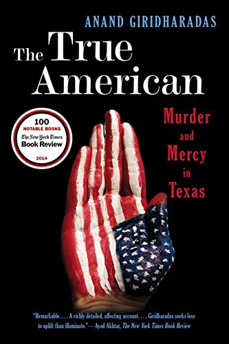 The True American Murder and Mercy in Texas [Paperback]