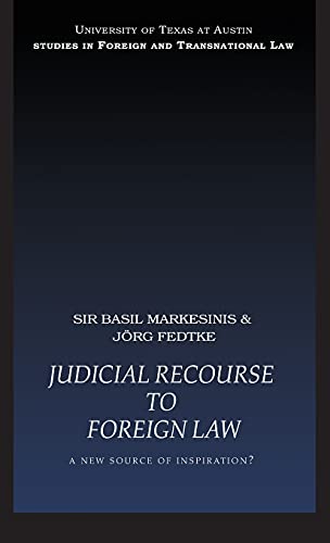 Judicial Recourse to Foreign La A Ne Source of Inspiration [Hardcover]